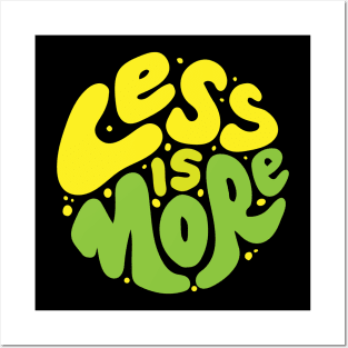 less is more Posters and Art